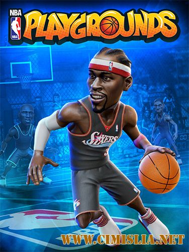 NBA Playgrounds [RePack] [2017 / MULTi / ENG / RUS]