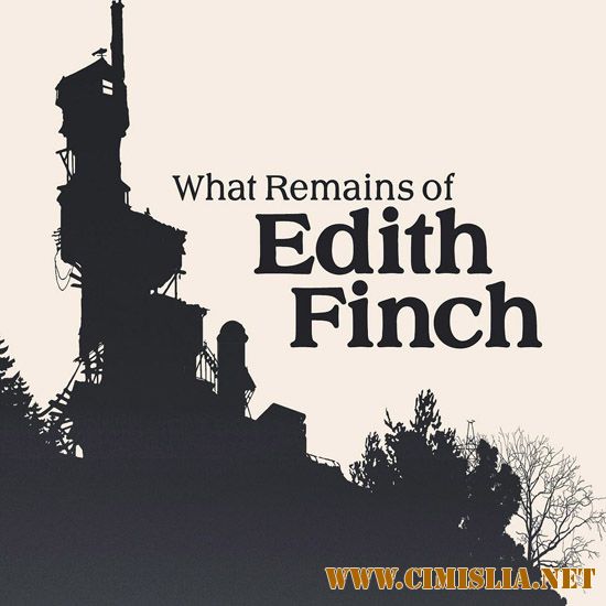 What Remains of Edith Finch [RePack] [2017 / RUS]