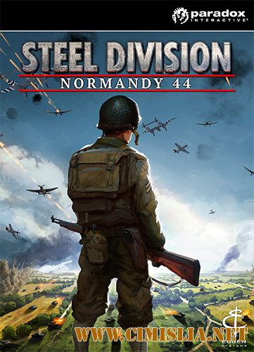 Steel Division: Normandy 44 - Deluxe Edition [RePack] [2017 / ENG / RUS]