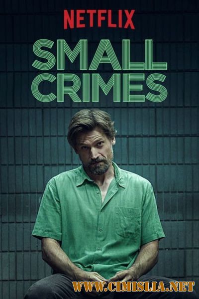 Мелкие преступления / Small Crimes [2017 / WEB-DLRip]