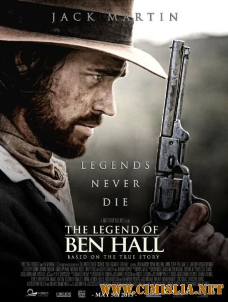 Легенда о Бене Холле / The Legend of Ben Hall [2016 / HDRip]