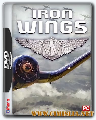 Iron Wings [Update 1] [L] [2017 / RUS / ENG / FR / MULTi]