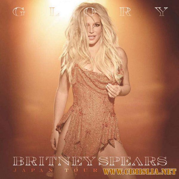 Britney Spears - Glory (Japan Tour Edition) [2017 / MP3 / 320 kb]