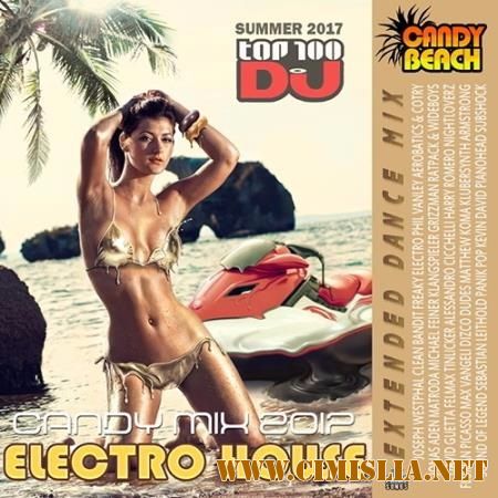 Сборник - Electro House: Candy Beach [2017 / MP3 / 320 kb]