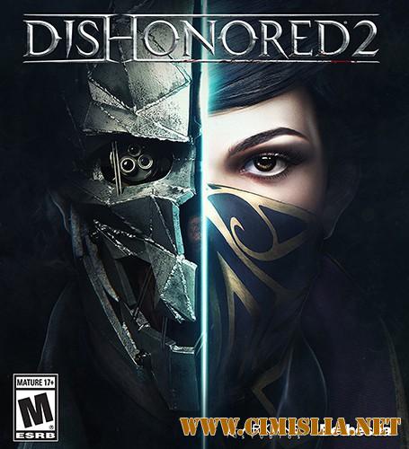 Dishonored 2 [V 1.77.5.0] [RePack] [2016 / RUS / ENG]