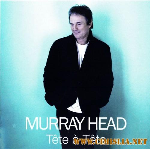 Murray Head - Tete a Tete [2007 / MP3 / 320 kb]