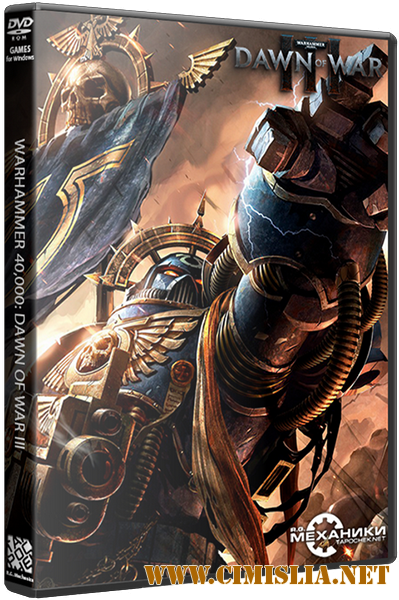 Warhammer 40,000: Dawn of War III [RePack] [2017 / ENG / RUS]