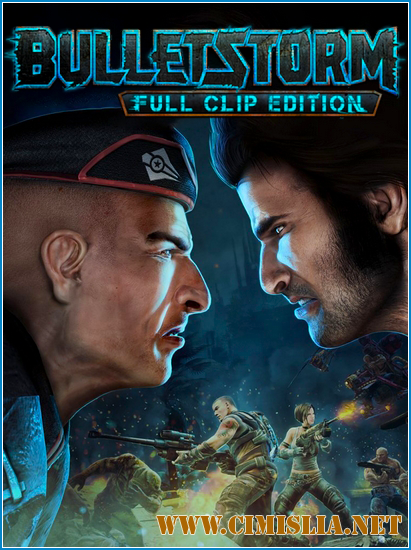 Bulletstorm: Full Clip Edition [Repack] [2017 / ENG / RUS]