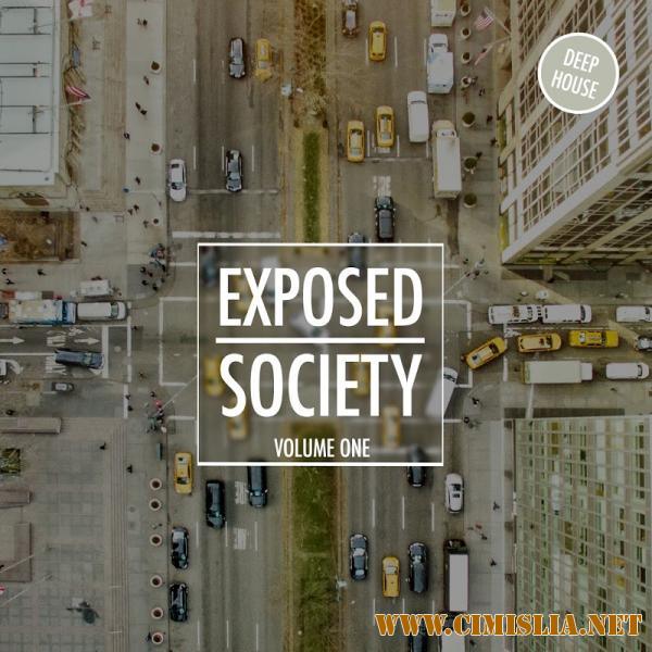 Exposed Society Vol. 1 - Deep House [Tronic Soundz] [2017 / MP3 / 320 kb