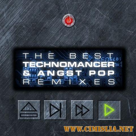 The Best Technomancer & Angst Pop Remixes [2017 / MP3 / 320 kb]