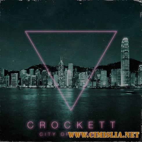 Crockett - City Of Ghosts [2016 / MP3 / 320 kb]