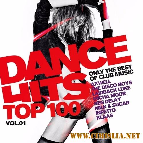 Dance Hits Top 100 Only The Best Of Club Mus [2017 / MP3 / 320 kb]
