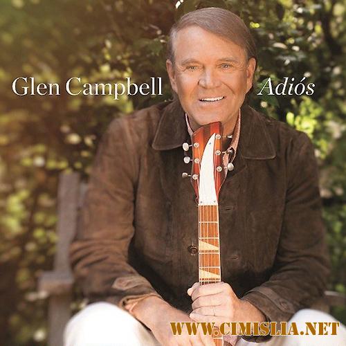 Glen Campbell - Adi&#243;s [2017 / MP3 / 320 kb]