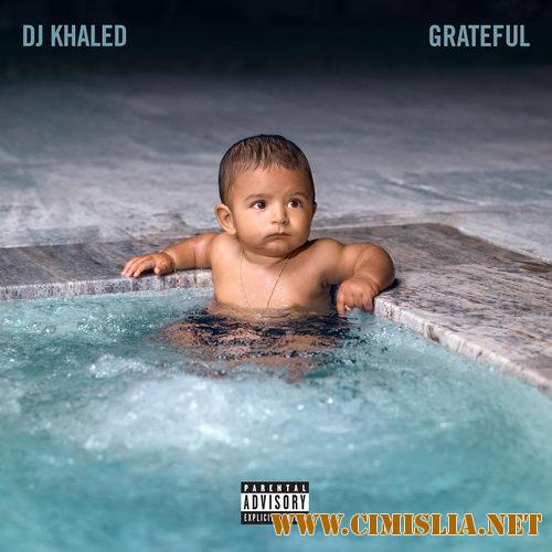 DJ Khaled - Grateful [2017 / MP3 / 320 kb]
