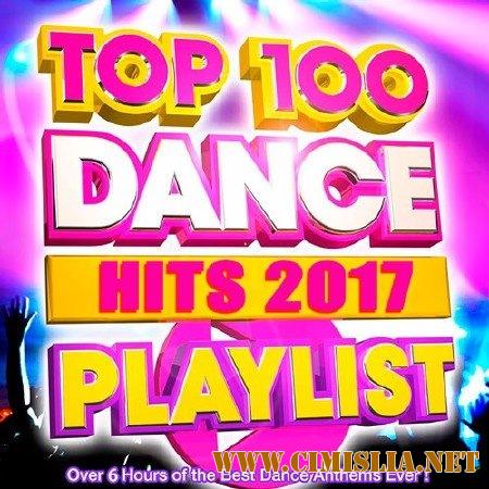 Top 100 Dance Hits Playlist [2017 / MP3 / 320 kb]