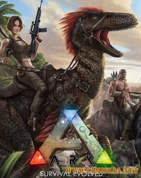ARK: Survival Evolved [Repack] [2017 / ENG / RUS]
