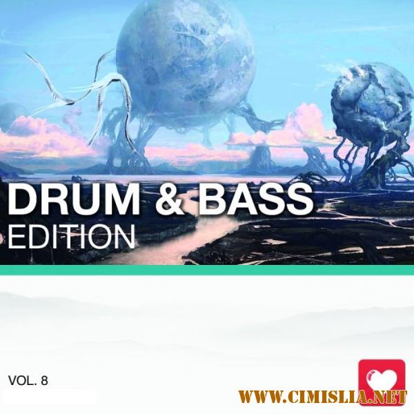 Drum & Bass Edition Vol. 8 [2017 / MP3 / 320 kb]