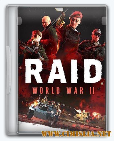 RAID: World War II - Special Edition [RePack] [2017 / ENG / RUS]