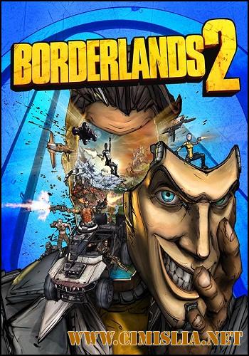 Borderlands 2 [v 1.8.4 + DLC] [RePack] [2012 / RUS / ENG]