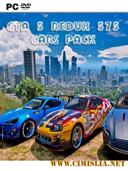 GTA 5 Redux CARS PACK [2017 / Rus]