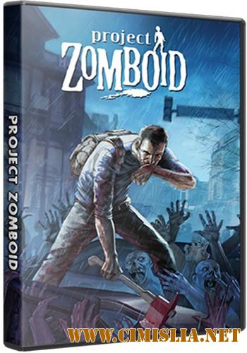 Project Zomboid [Лицензия] [2013 / v37.14]