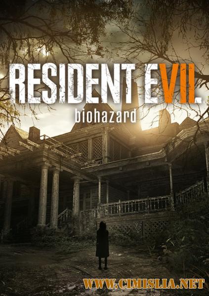 Resident evill 7:Biohazard [RePack][2017 / Multi13 / Rus/Eng]