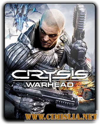 Crysis Warhead [v 1.1.1.711] [RePack] [2008 / RUS / ENG]