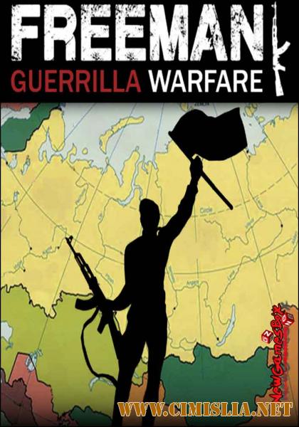 Freeman: Guerrilla Warfare [P] [2018 / ENG]