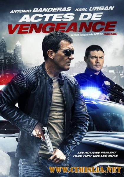 Обет молчания / Acts of Vengeance [2017 / HDRip от Scarabey | Лицензия]
