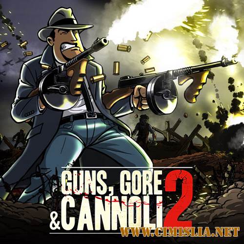 Guns, Gore & Cannoli 2 [L] [2018 / RUS / ENG / MULTi]
