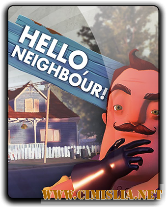 Hello Neighbor [v 1.1.9] [RePack] [2017 /