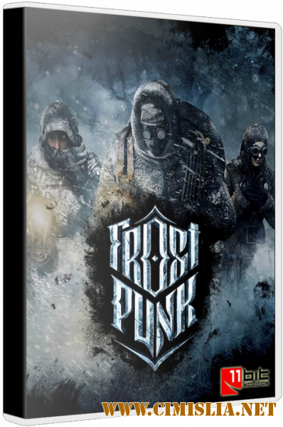 Frostpunk [Repack] [v 1.5.0 + DLCs] [2018 / RUS / ENG / MULTI7]