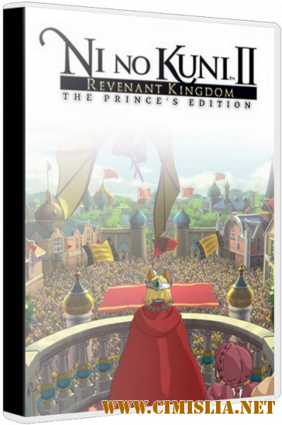 Ni no Kuni II: Revenant Kingdom - The Prince's Edition [Repack] [v 2.00 + 5 DLC] [2018 / RUS / ENG / MULTI7]