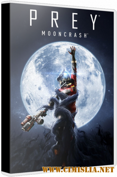 Prey - Mooncrash [Repack] [2018 / RUS / ENG]