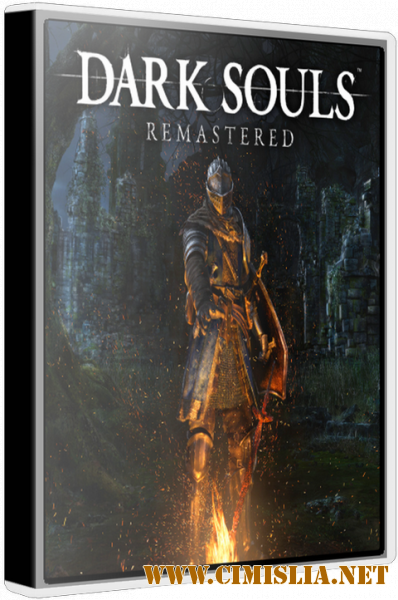 Dark Souls: Remastered [Repack] [v 1.01.2] [2018 / RUS / ENG / MULTI11]