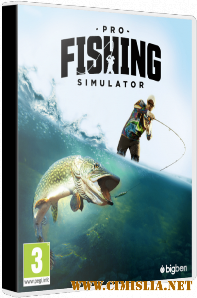 Pro Fishing Simulator [Repack] [2018 / RUS / ENG / MULTI]