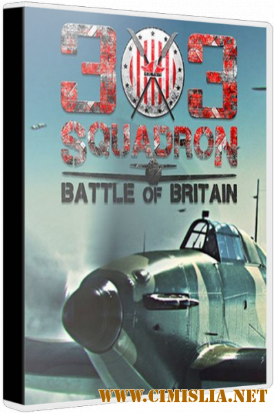 303 Squadron: Battle of Britain [v1.3.0] [L] [2018 / RUS / ENG / MULTI]