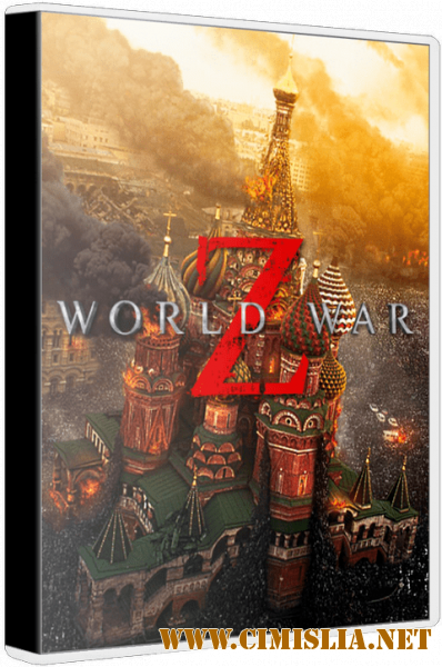 World War Z [v 1.40 + DLC] [Repack] [2019 / RUS / ENG / MULTI]