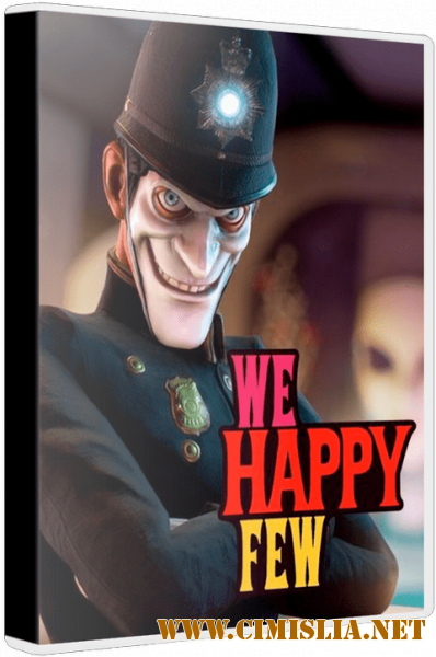 We Happy Few [v 1.7.79954 + DLC] [Repack] [2018 / RUS / ENG / MULTI]