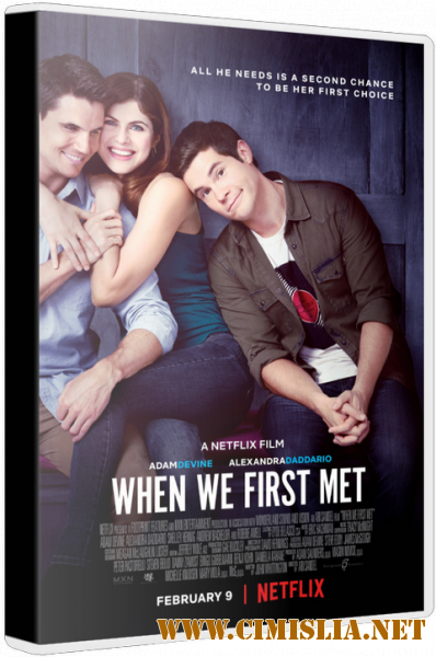 Когда мы познакомились / When We First Met [2018 / WEBRip | HDrezka Studio]