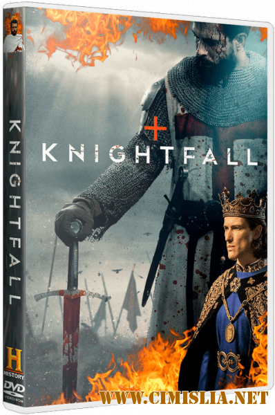 Падение Ордена / Knightfall [S01] [2017 / WEB-DLRip | LostFilm]