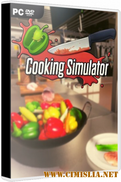 Cooking Simulator [L] [2019 / RUS / ENG / MULTI11]