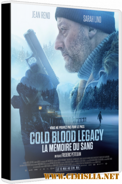 Холодная кровь: Наследие / Cold Blood Legacy [2019 / WEB-DLRip]