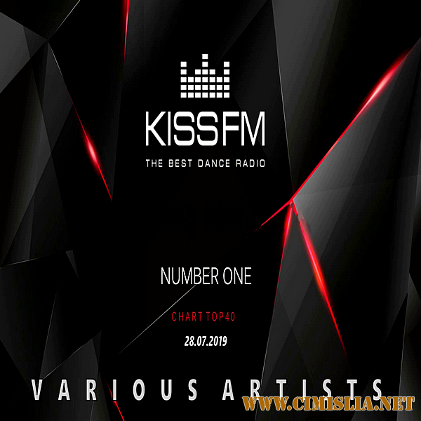 Kiss FM: Top 40 [28.07.2019 / MP3 / 320 kb]