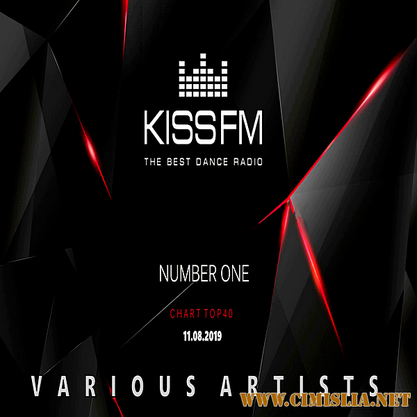 Kiss FM: Top 40 [11.08.2019 / MP3 / 320 kb]