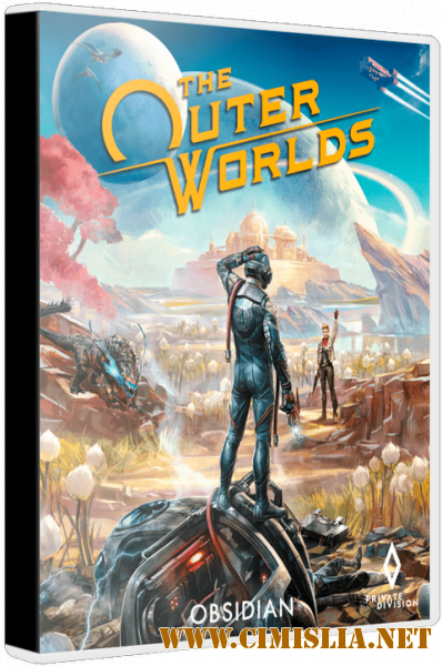 The Outer Worlds [Repack] [2019 / RUS / ENG / MULTI]