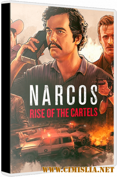 Narcos: Rise of the Cartels [Repack] [2019 / RUS / ENG / MULTI]