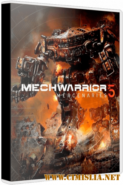 MechWarrior 5: Mercenaries [v 1.0.193] [Repack] [2019 / RUS / ENG / MULTI]