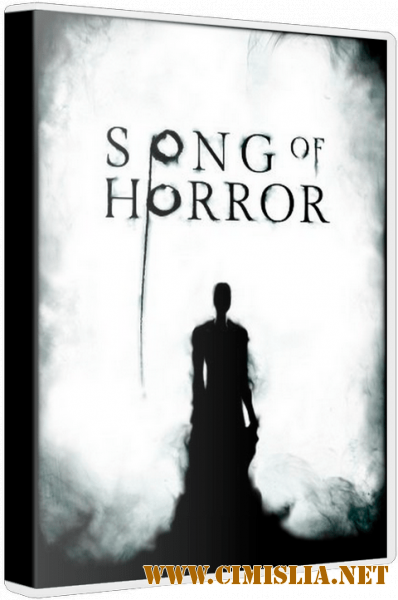 SONG OF HORROR: Episode 1-3 [L] [2019 / ENG / MULTI]