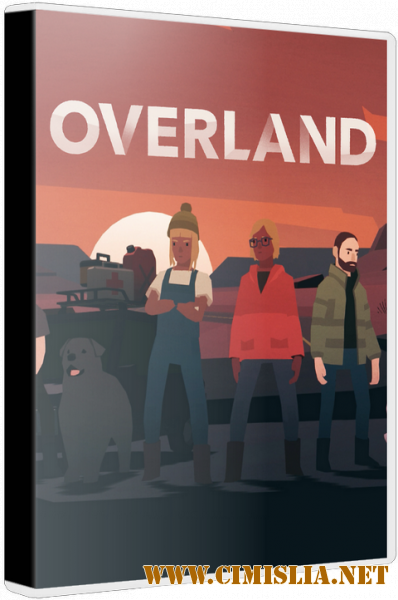 Overland [build 713] [L] [2019 / RUS / ENG / MULTI]